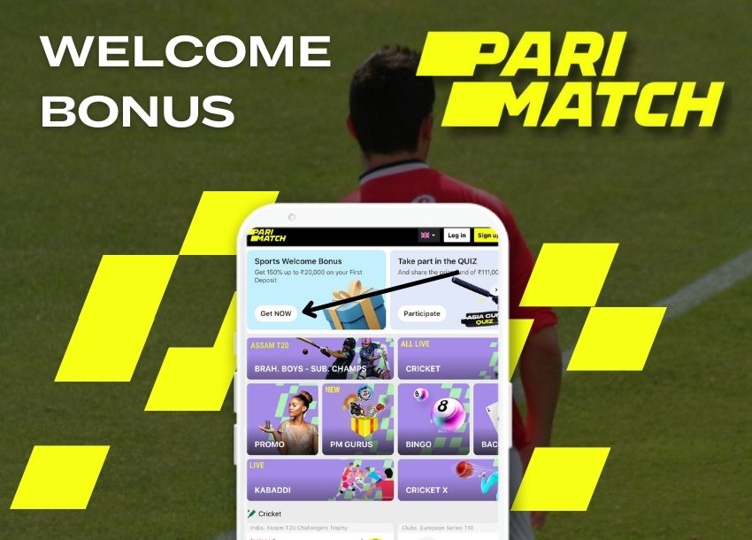 How to get welcome bonus in Parimatch India sports betting and gambling application
