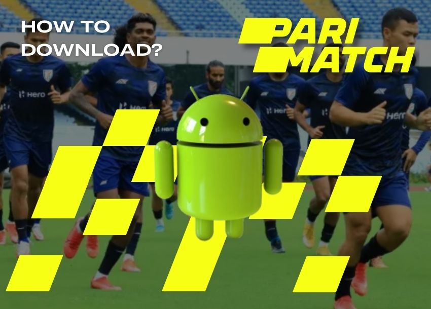 Parimatch India Android downloading instruction